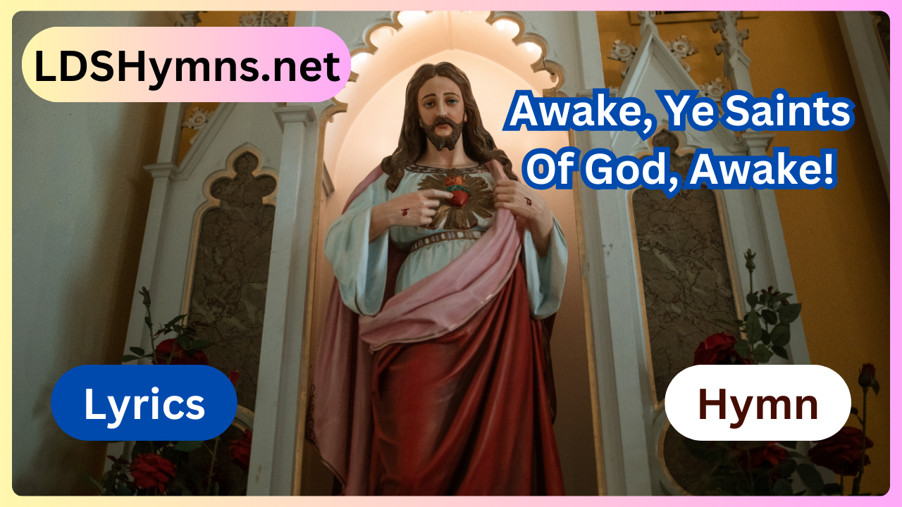 Awake, Ye Saints Of God, Awake!