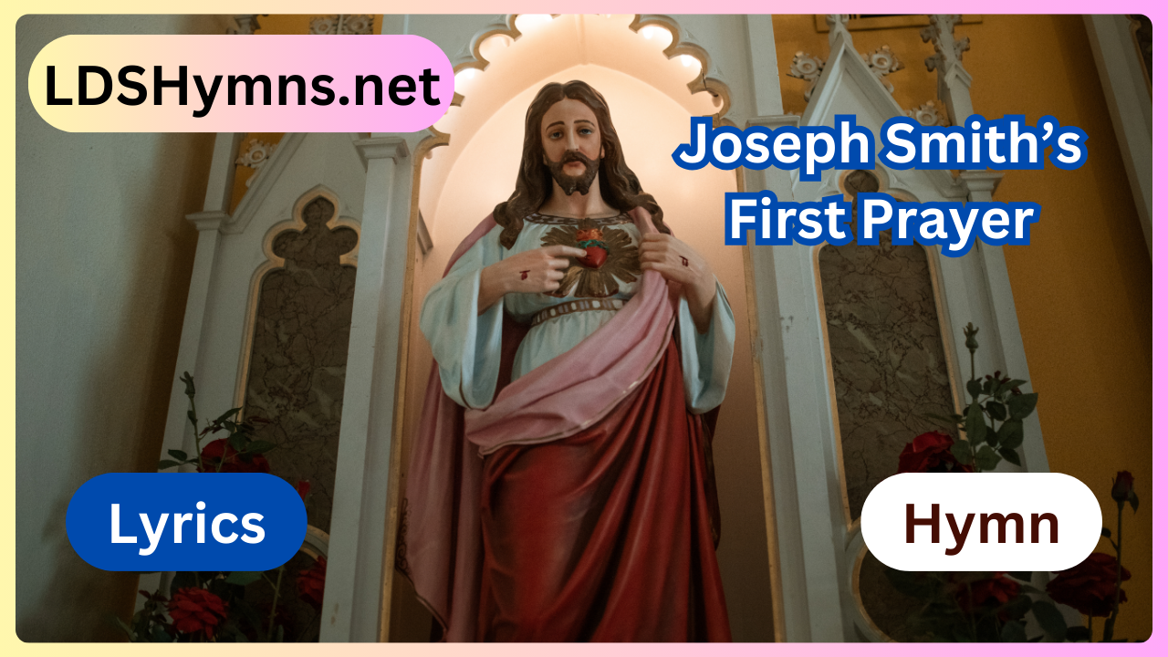 Joseph Smith’s First Prayer